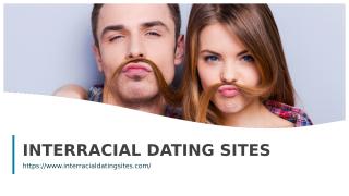 INTERRACIAL DATING SITES.ppt