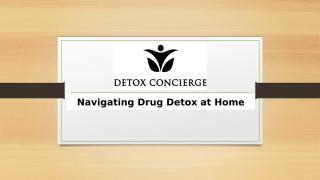 Drug Detox at Home.pptx